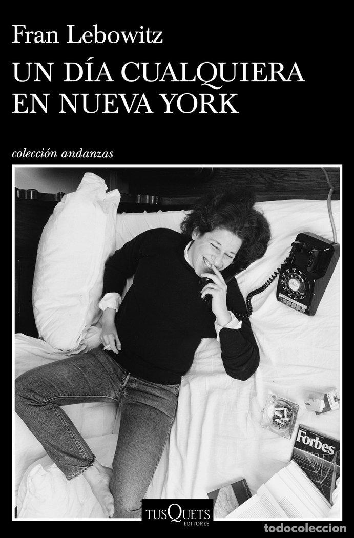 B&uuml;cher: UN DIA CUALQUIERA EN NUEVA YORK - FRAN LEBOWITZ
