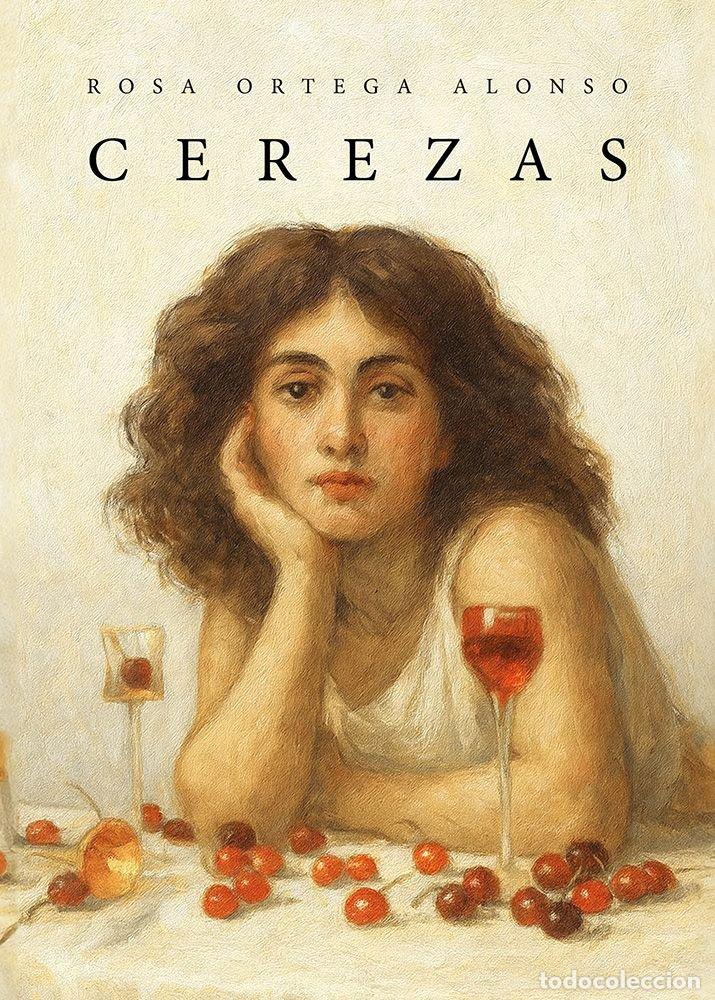 Libri: CEREZAS - ORTEGA ALONSO, ROSA