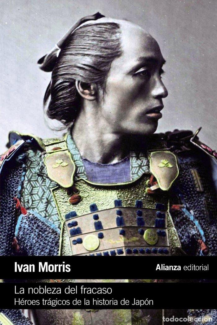 Libri: NOBLEZA DEL FRACASO,LA - MORRIS, IVAN