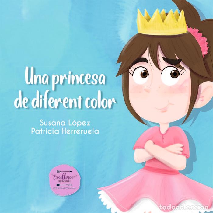 books: UNA PRINCESA D'UN COLOR DIFERENT - L&oacute;pez, Susana