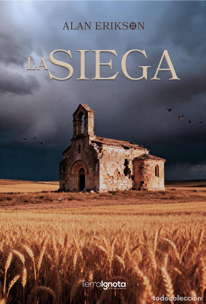 Libros: LA SIEGA - ERIKSON, ALAN