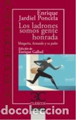 Libros: LADRONES SOMOS GENTE HONRADA,LOS - PONCELA, JARDIEL