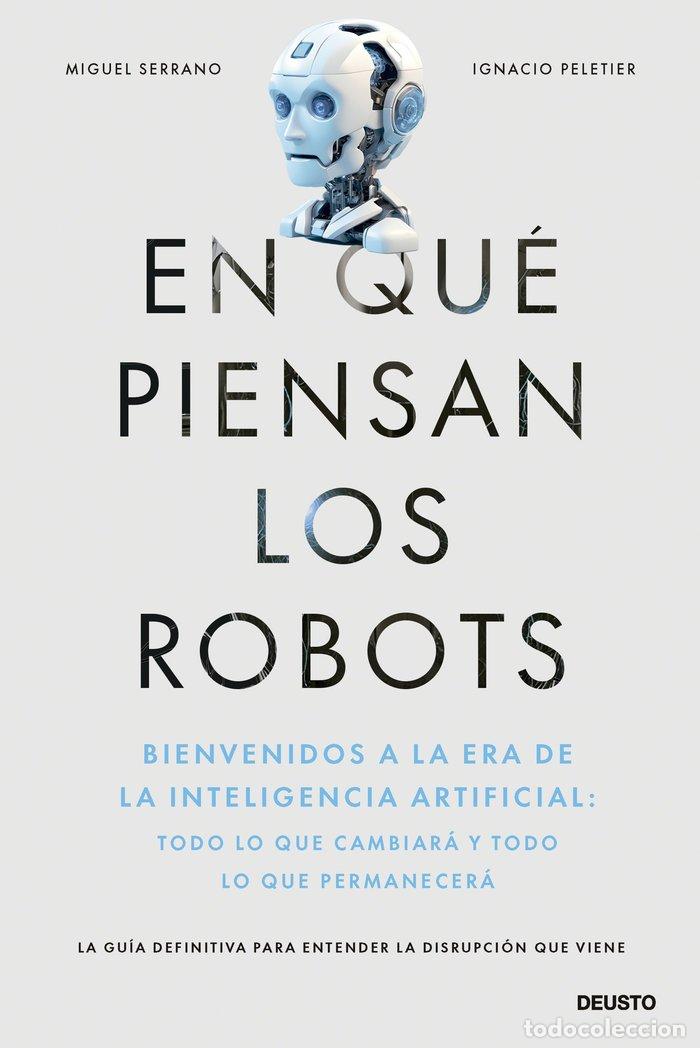 Libri: EN QUE PIENSAN LOS ROBOTS - SERRANO, MIGUEL