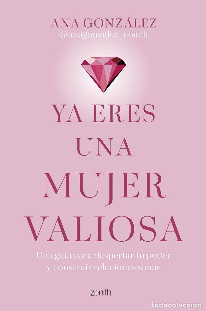 Livros: YA ERES UNA MUJER VALIOSA - ANA GONZALEZ @ANAGONZALEZ_COACH