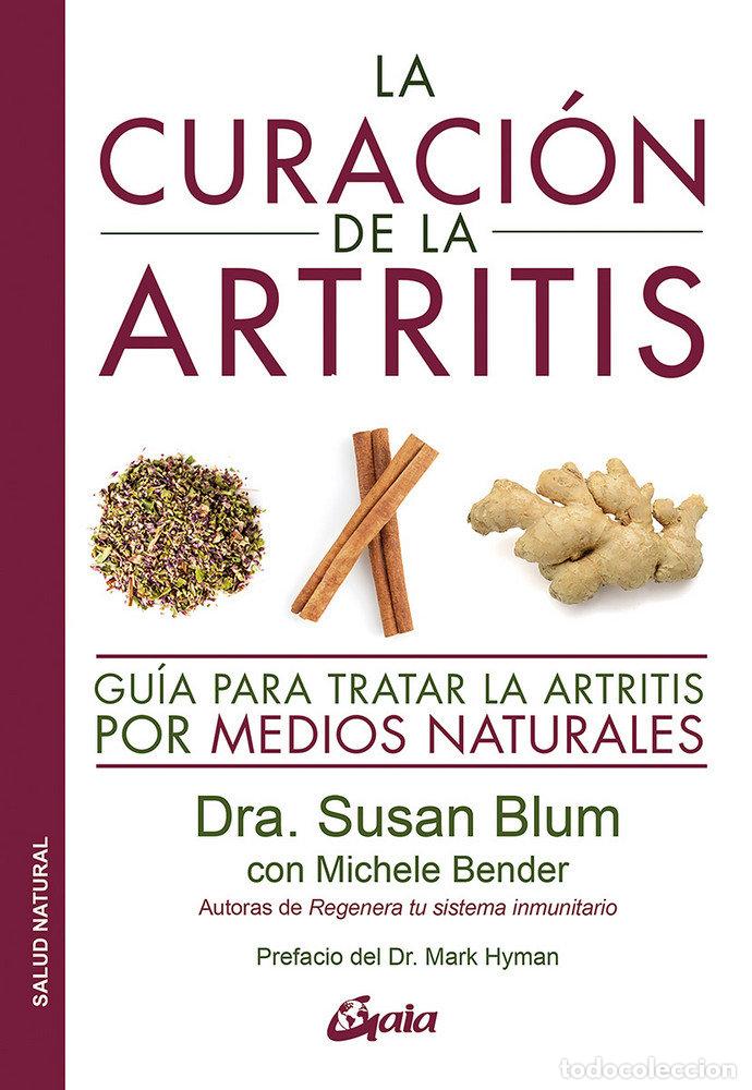 Libros: LA CURACION DE LA ARTRITIS - BLUM, DRA. SUSAN