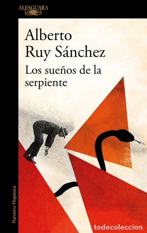 Libri: SUE&Ntilde;OS DE LA SERPIENTE,LOS - RUY SANCHEZ, ALBERTO
