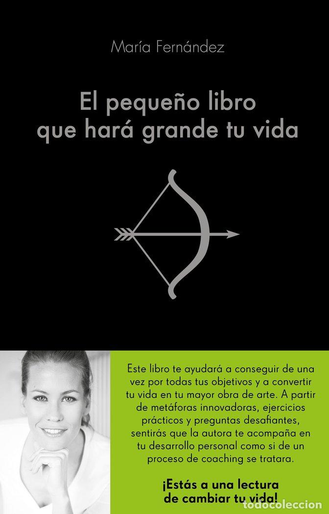 B&uuml;cher: EL PEQUE&Ntilde;O LIBRO QUE HAR&Aacute; GRANDE TU VIDA - Fern&aacute;ndez Garc&iacute;a Fajardo, Mar&iacute;a