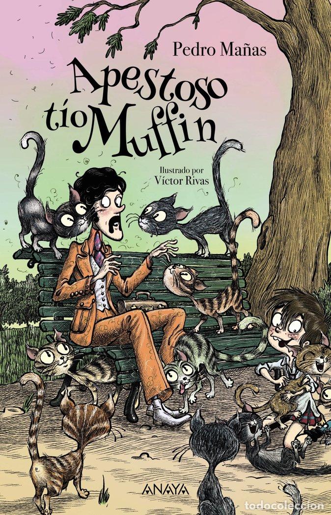 Libros: APESTOSO T&Iacute;O MUFFIN - Ma&ntilde;as, Pedro