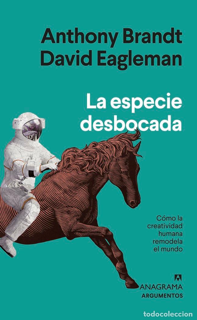 Libri: LA ESPECIE DESBOCADA - BRANDT, ANTHONY