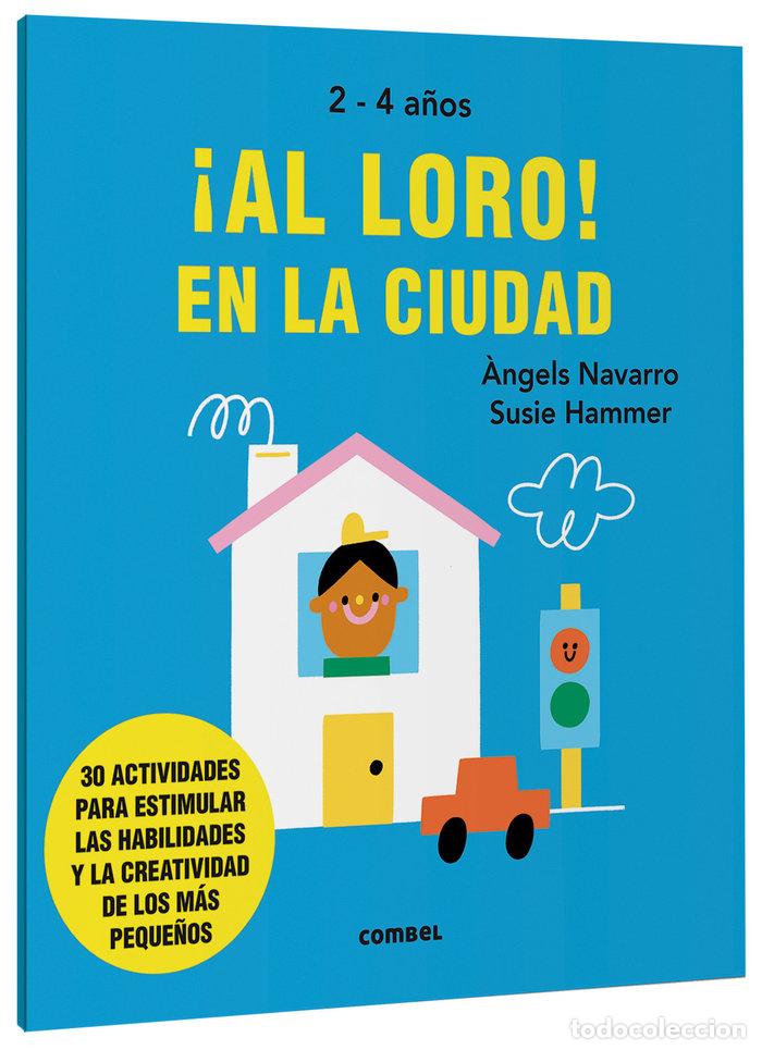 Libri: AL LORO EN LA CIUDAD - NAVARRO SIMON, &middot;NGELS