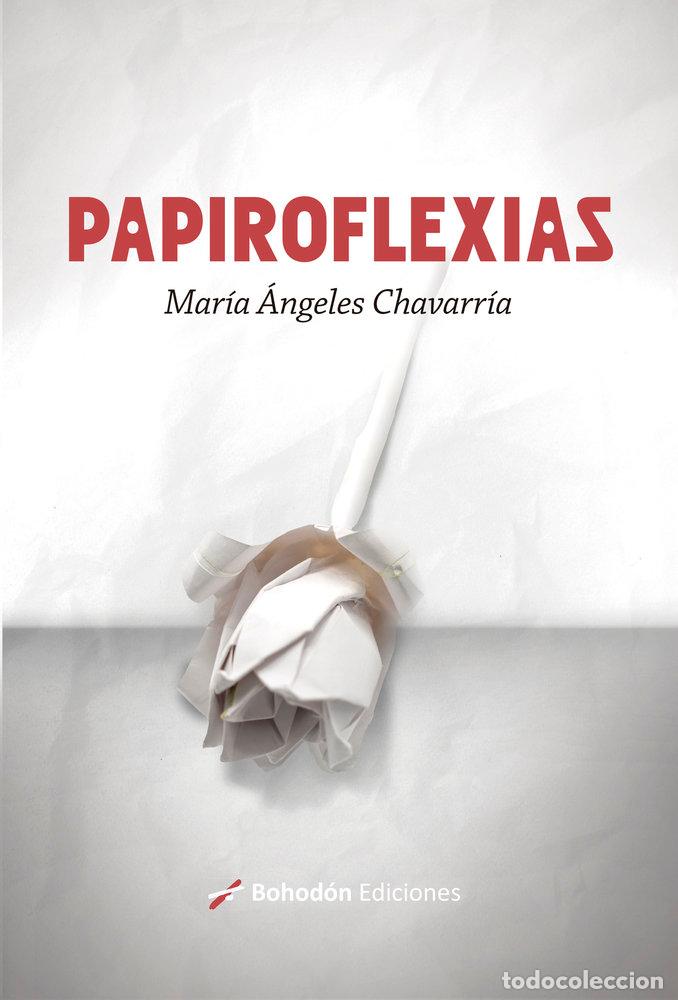Libri: PAPIROFLEXIAS - Chavarria, Maria Angeles