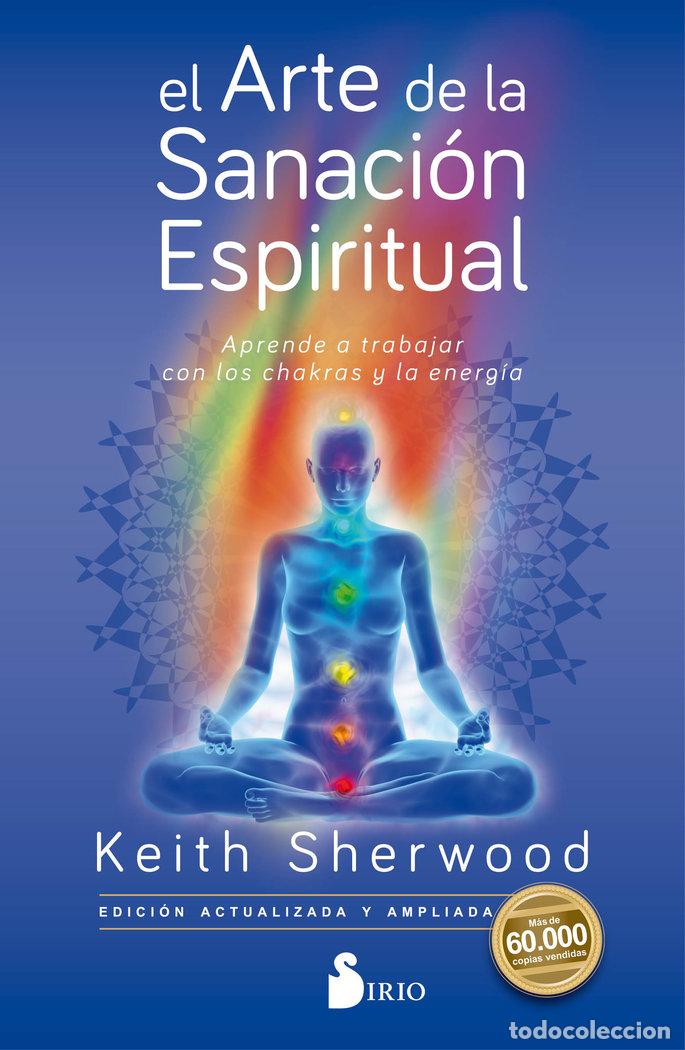 B&uuml;cher: EL ARTE DE LA SANACION ESPIRITUAL - SHERWOOD, KEITH