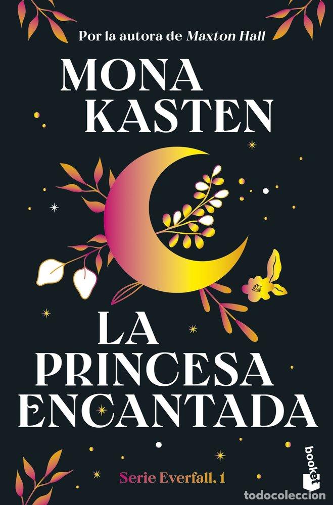 Libri: LA PRINCESA ENCANTADA SERIE EVERFALL 1 - MONA KASTEN