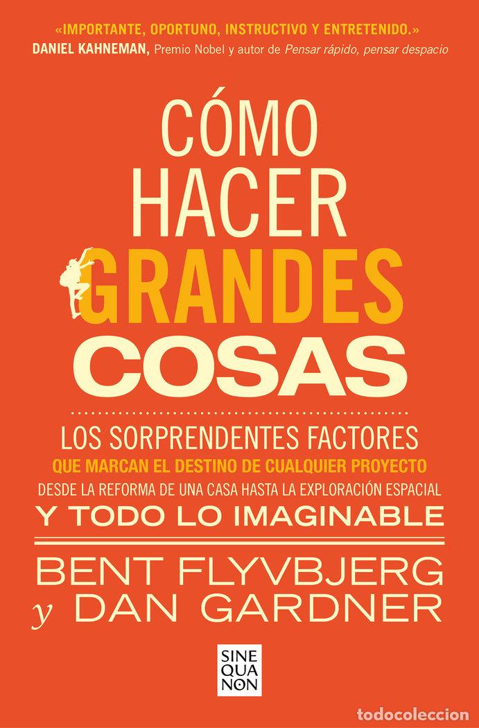 Libros: COMO HACER GRANDES COSAS - BENT FLYVBJERG