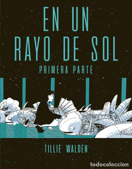 Libri: EN UN RAYO DE SOL PRIMERA PARTE - WALDEN, TILLIE