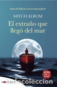 Libros: El extrano que llego del mar - Albom, Mitch