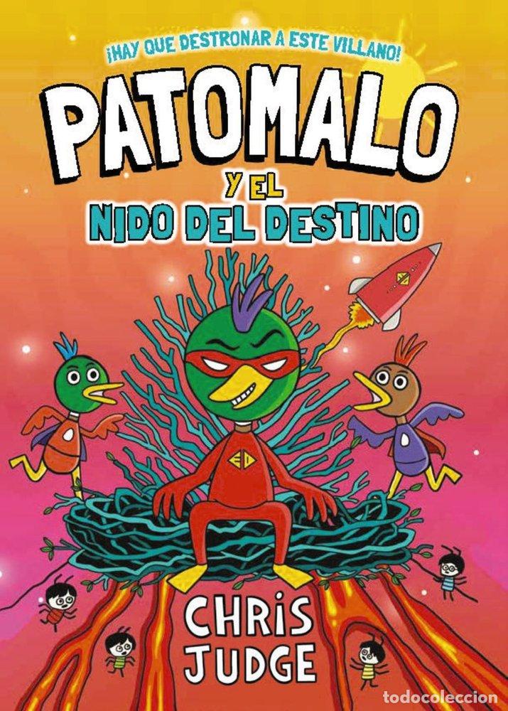 B&uuml;cher: PATOMALO, 2. PATOMALO Y EL NIDO DEL DESTINO - Chris Judge