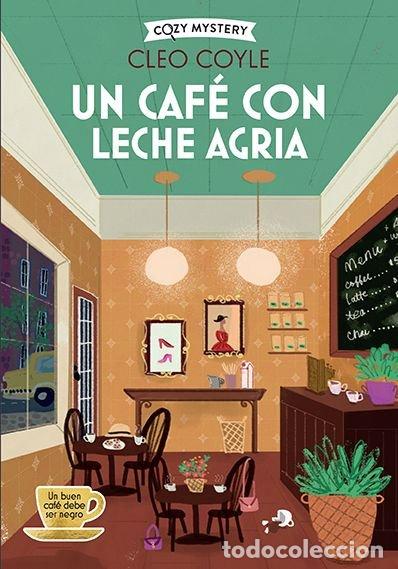B&uuml;cher: UN CAFE CON LECHE AGRIA COZY MYSTERY - COYLE, CLEO