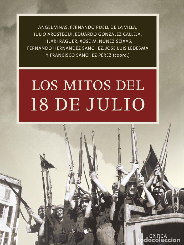 Livres: MITOS DEL 18 DE JULIO,LOS - ANGEL VI&Ntilde;AS