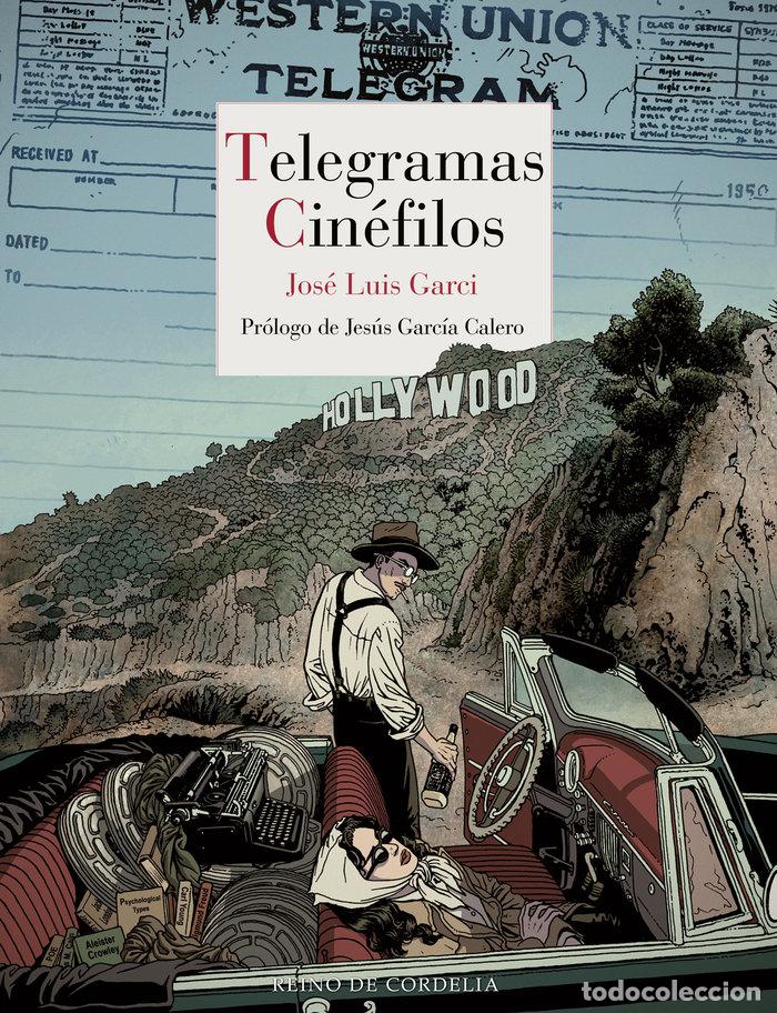 Libri: TELEGRAMAS CINEFILOS - GARCI, JOSE LUIS