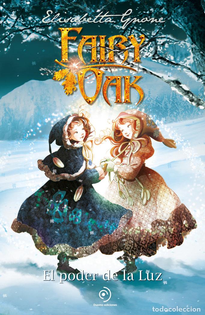Libros: FAIRY OAK 3 EL PODER DE LA LUZ - GNONE, ELISABETTA