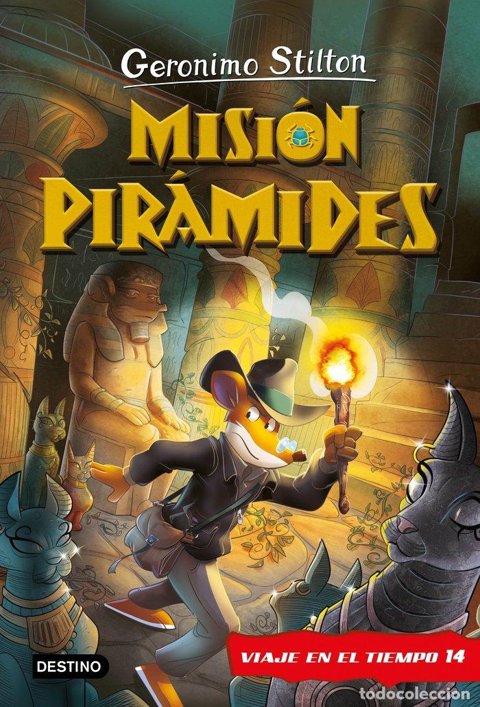 books: VIAJE EN EL TIEMPO 14 MISION PIRAMIDES - GERONIMO STILTON