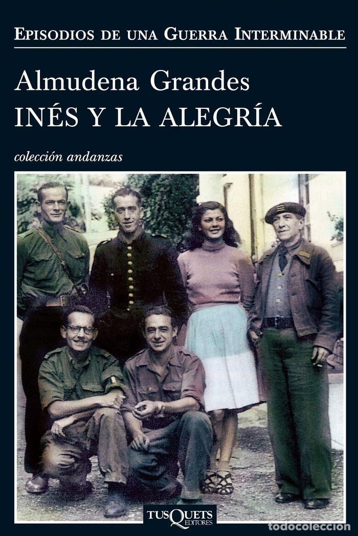 Libri: INES Y LA ALEGRIA - GRANDES, ALMUDENA