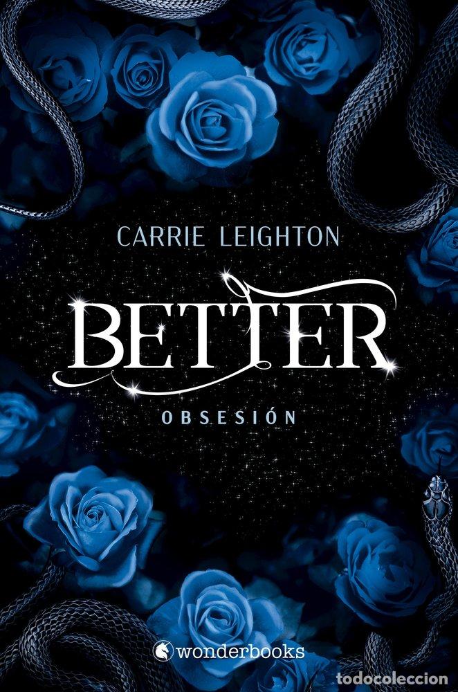 Libros: BETTER. OBSESI&Oacute;N - Leighton, Carrie - Foto 1