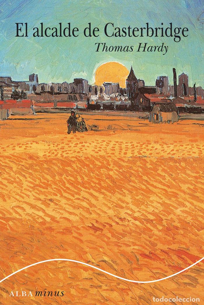 B&uuml;cher: ALCALDE DE CASTERBRIDGE - HARDY, THOMAS