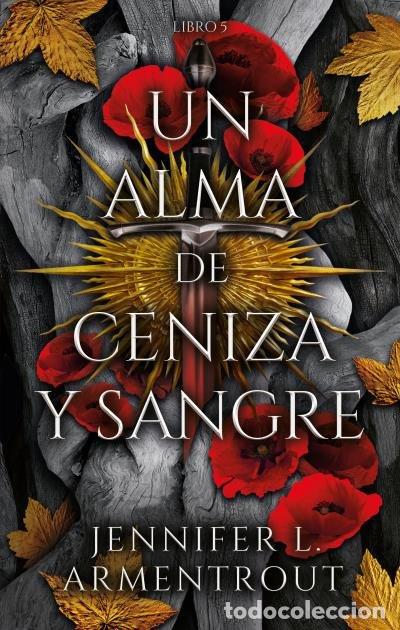 B&uuml;cher: UN ALMA DE CENIZA Y SANGRE (LIBRO 5) - ARMENTROUT, JENNIFER
