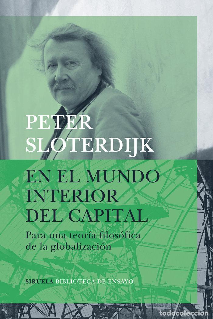 Libros: EN EL MUNDO INTERIOR DEL CAPITAL - SLOTERDIJK, PETER