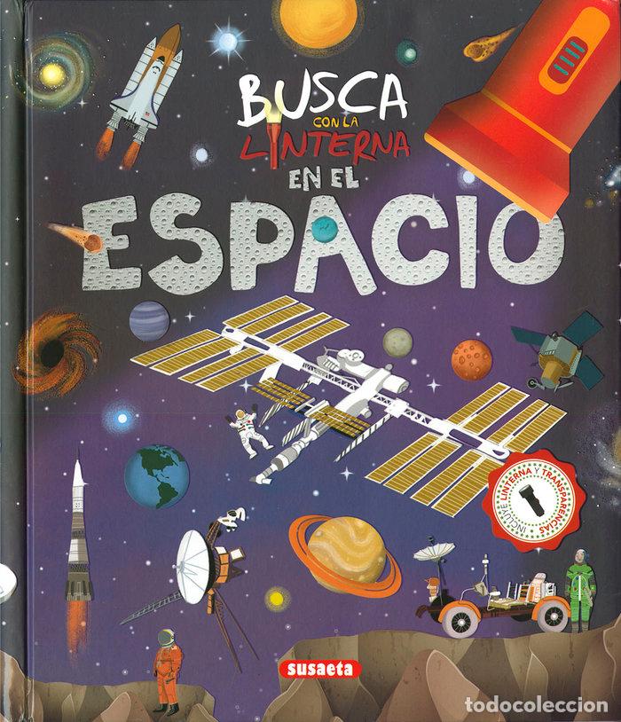 Libri: BUSCA CON LA LINTERNA EN EL ESPACIO - EDICIONES, SUSAETA