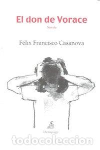 Libros: EL DON DE VORACE - Casanova, F&eacute;lix Francisco