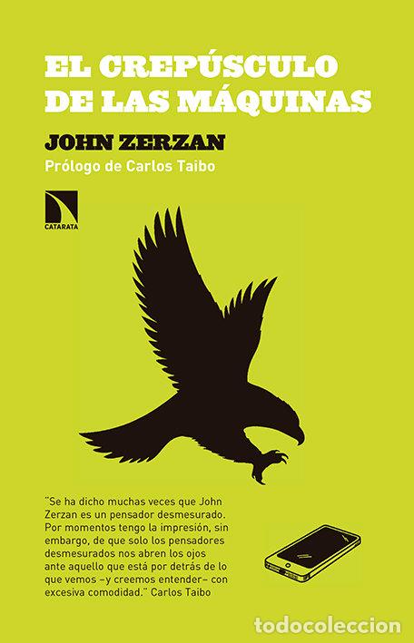 Libri: CREPUSCULO DE LAS MAQUINAS,EL - ZERZAN, JOHN