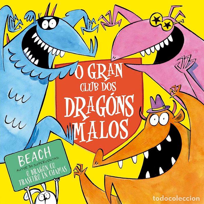 Libri: O GRAN CLUB DOS DRAGONS MALOS - BEACH