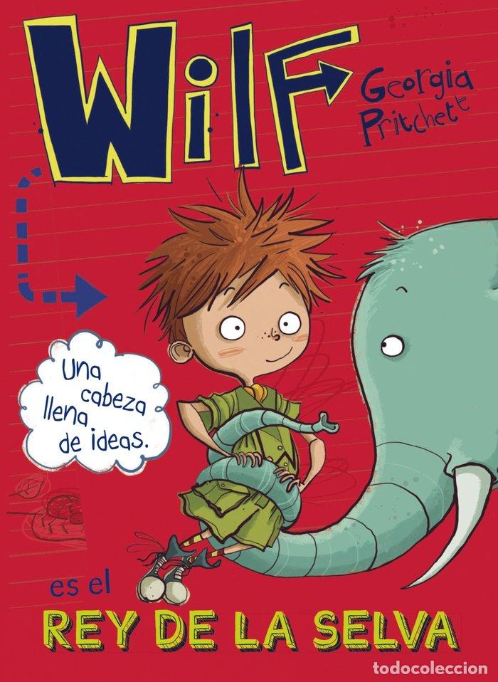 Libros: WILF ES EL REY DE LA SELVA. LIBRO 3 - PRITCHETT, GEORGIA