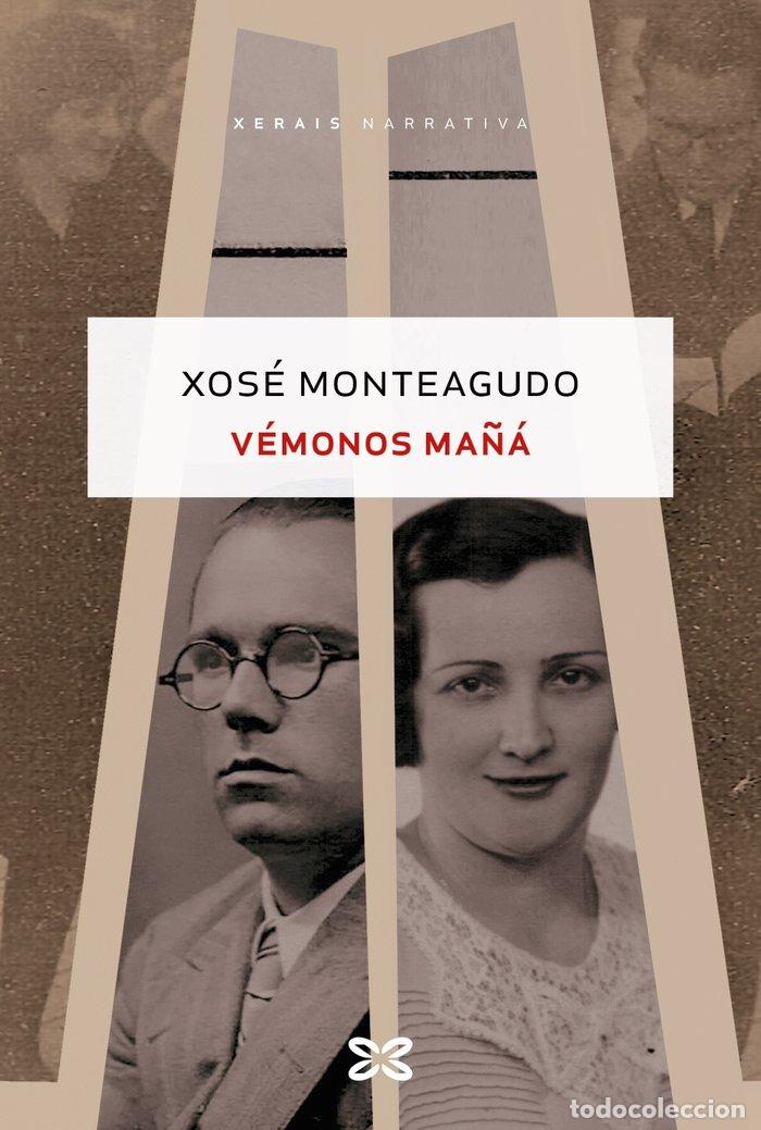 books: V&Eacute;MONOS MA&Ntilde;&Aacute; - Monteagudo, Xos&eacute;