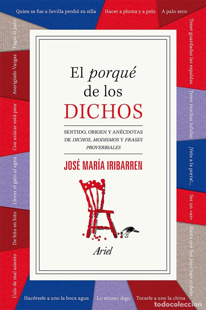 Libri: EL PORQU&Eacute; DE LOS DICHOS - Iribarren, Jos&eacute; Mar&iacute;a