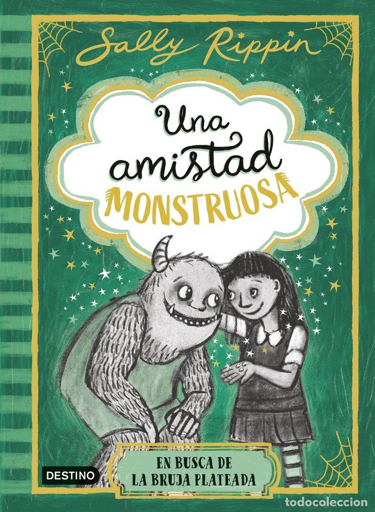 books: UNA AMISTAD MONSTRUO 3 EN BUSCA DE LA BRUJA PLATEADA - SALLY RIPPIN
