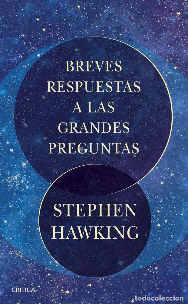 Libri: BREVES RESPUESTAS A LAS GRANDES PREGUNTAS - STEPHEN HAWKING