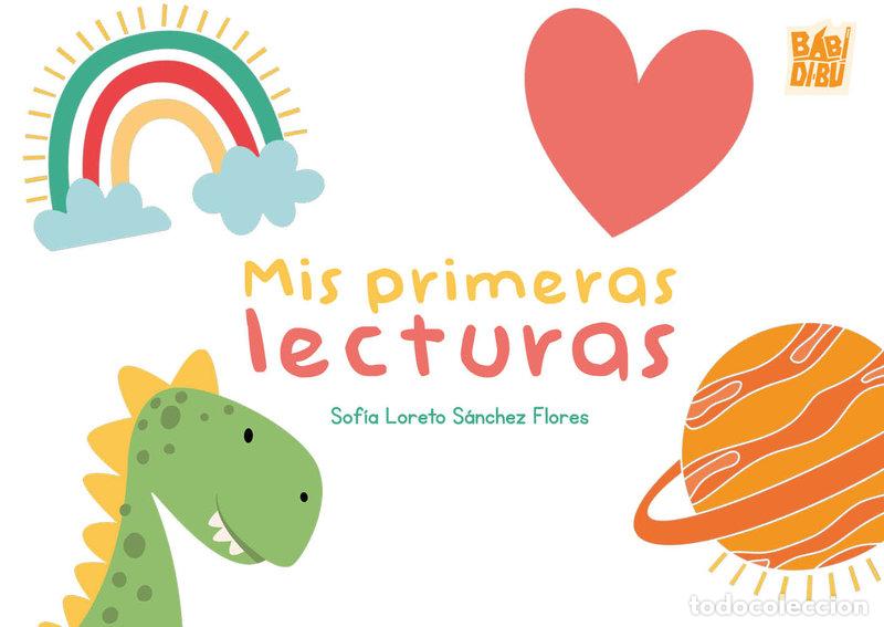 Libros: MIS PRIMERAS LECTURAS - SANCHEZ FLORES, SOFIA LORETO - Foto 1