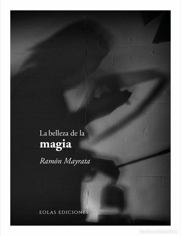 Libri: LA BELLEZA DE LA MAGIA - MAYRATA, RAMON