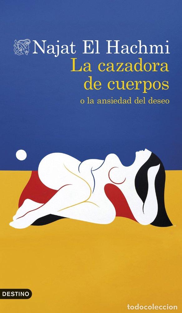 B&uuml;cher: LA CAZADORA DE CUERPOS - NAJAT EL HACHMI