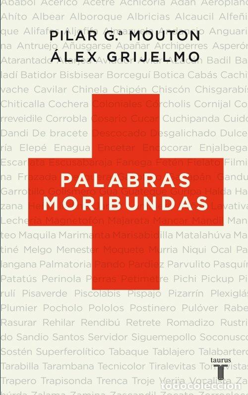 Libri: PALABRAS MORIBUNDAS - GRIJELMO, ALEX