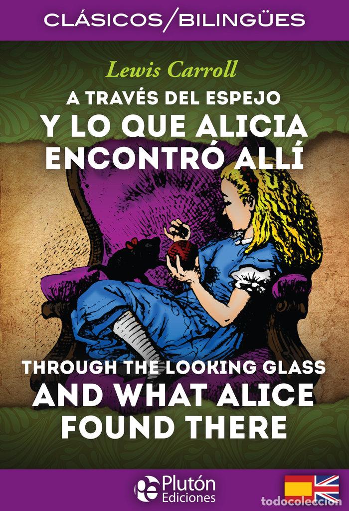 Libros: A TRAVES DEL ESPEJO THROUGH THE LOOKING GLASS - CARROLL, LEWIS