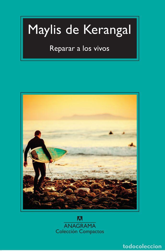 B&uuml;cher: REPARAR A LOS VIVOS - DE KERANGAL, MAYLIS