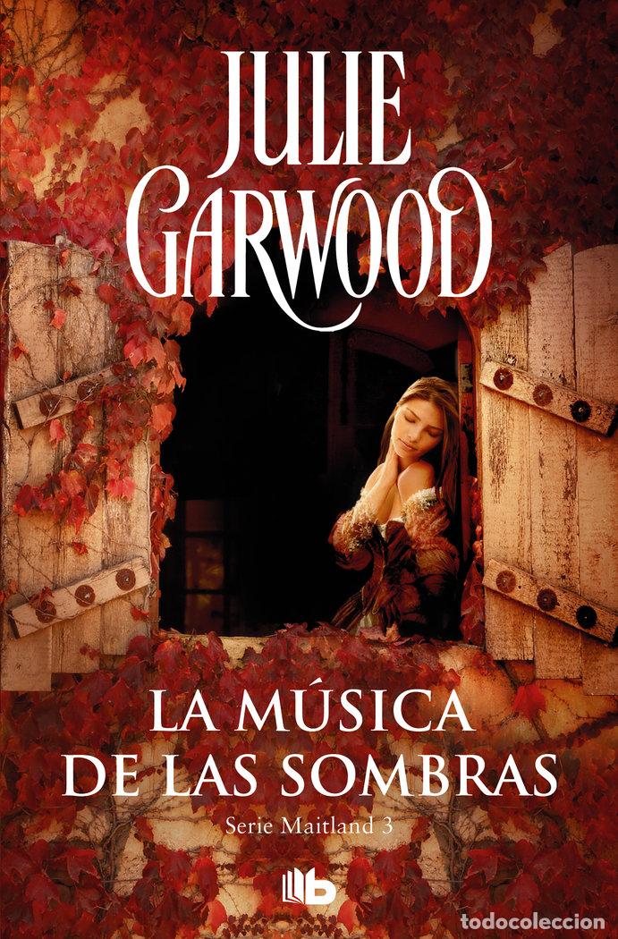 Libri: MUSICA DE LAS SOMBRAS (MAITLAND 3),LA - GARWOOD, JULIE