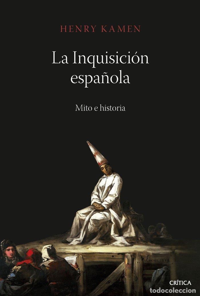 B&uuml;cher: LA INQUISICION ESPA&Ntilde;OLA - HENRY KAMEN