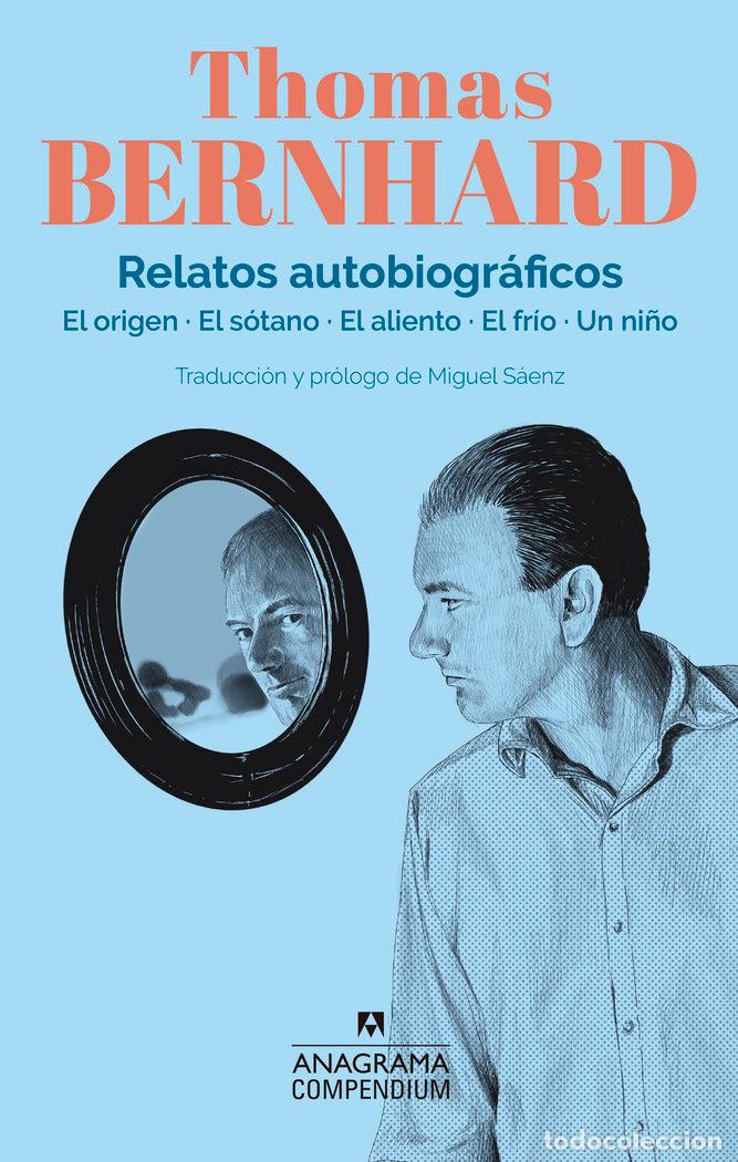 books: RELATOS AUTOBIOGRAFICOS - BERNHARD, THOMAS