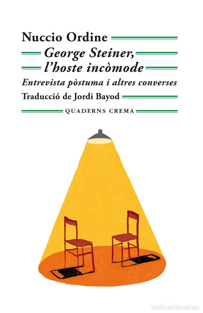 Libros: GEORGE STEINER, LHOSTE INC&Ograve;MODE - Ordine, Nuccio - Foto 1
